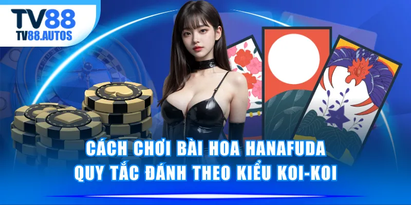 cách chơi bài hoa Hanafuda