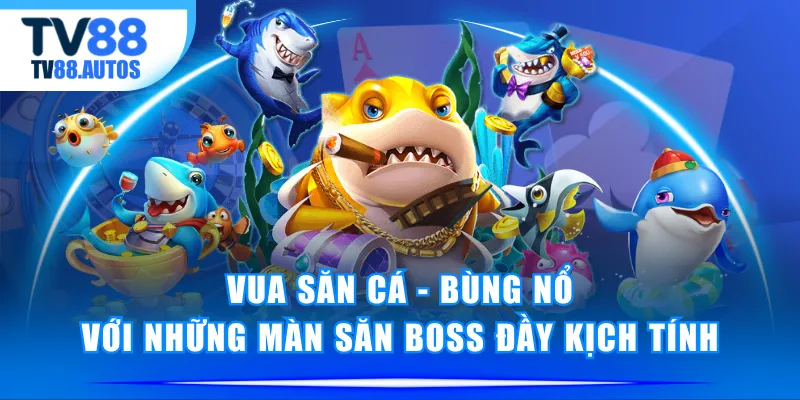 Vua Săn Cá